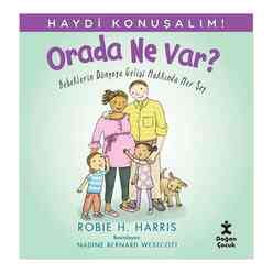 Orada Ne Var? Bebeklerin Dünyaya Gelişi Hakkında Her Şey - Haydi Konuşalım! - Thumbnail