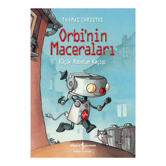 Orbi’nin Maceraları – Küçük Robotun Kaçışı