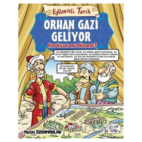 Orhan Gazi Geliyor Korktun mu Bizans? - Eğlenceli Tarih