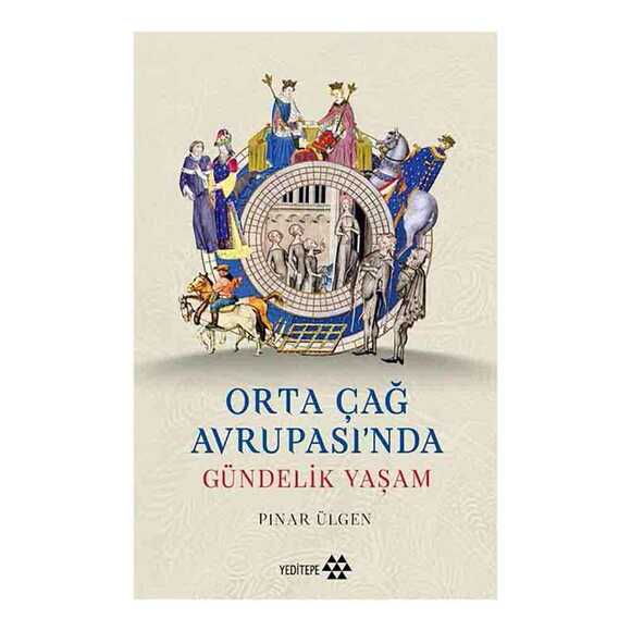 Orta Çağ Avrupası’nda Gündelik Yaşam