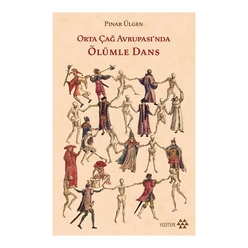 Yeditepe Yayınevi - Orta Çağ Avrupası’nda Ölümle Dans
