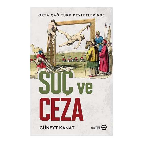 Orta Çağ Türk Devletlerinde Suç ve Ceza