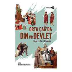 Yeditepe Yayınevi - Orta Çağ’Da Din Ve Devlet