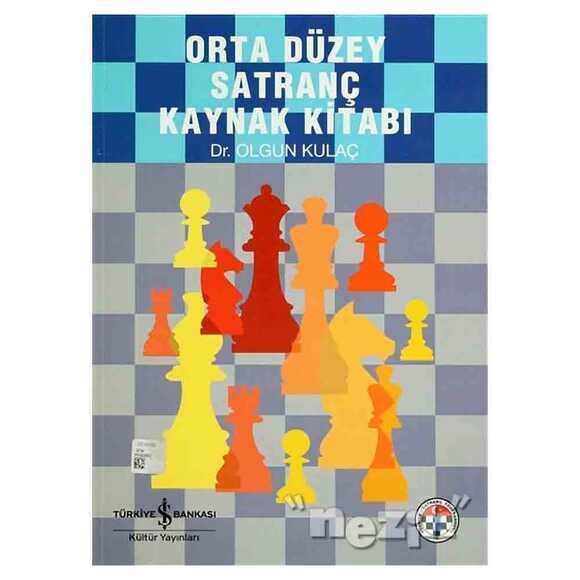 Orta Düzey Satranç Kaynak Kitabı