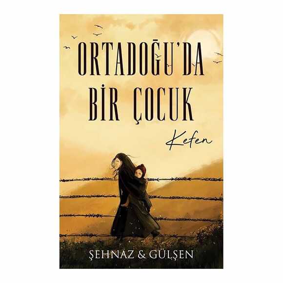 Ortadoğu’da Bir Çocuk - Kefen