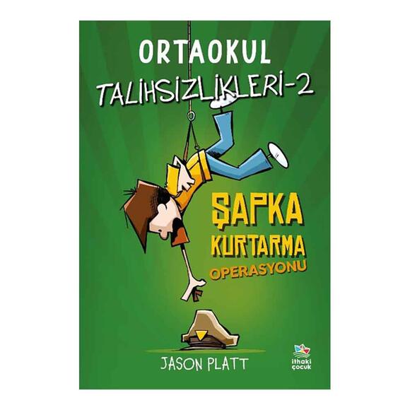 Ortaokul Talihsizlikleri - 2 Şapka Kurtarma Operasyonu