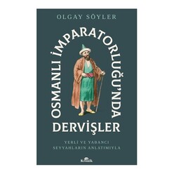 Kronik Kitap - Osmanlı İmparatorluğu’nda Dervişler