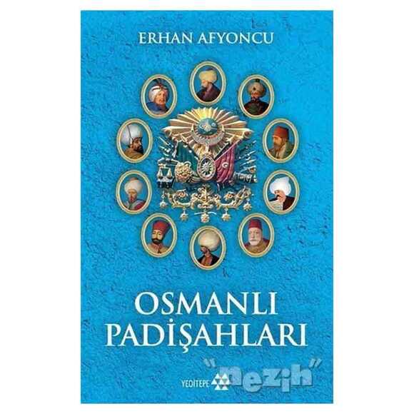 Osmanlı Padişahları