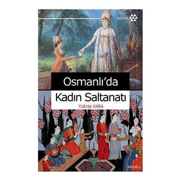 Osmanlıda Kadın Saltanatı