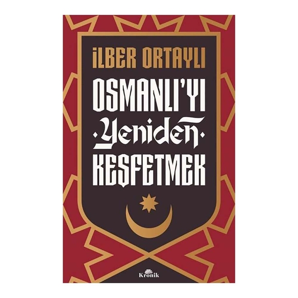 Osmanlı’yı Yeniden Keşfetmek Kronik Kitap