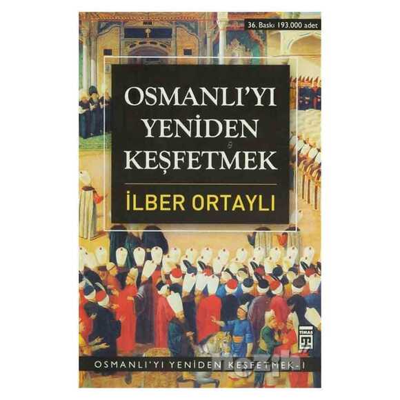 Osmanlı’yı Yeniden Keşfetmek Timaş Yayınları