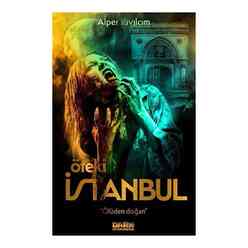 Dark İstanbul Yayınevi - Öteki İstanbul Ölüden Doğan