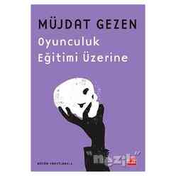Kırmızı Kedi Yayınları - Oyunculuk Eğitimi Üzerine