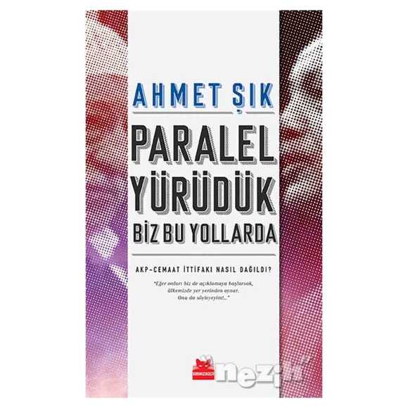 Paralel Yürüdük Biz Bu Yollarda