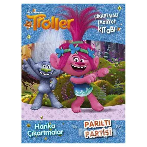 Parıltı Partisi - Troller