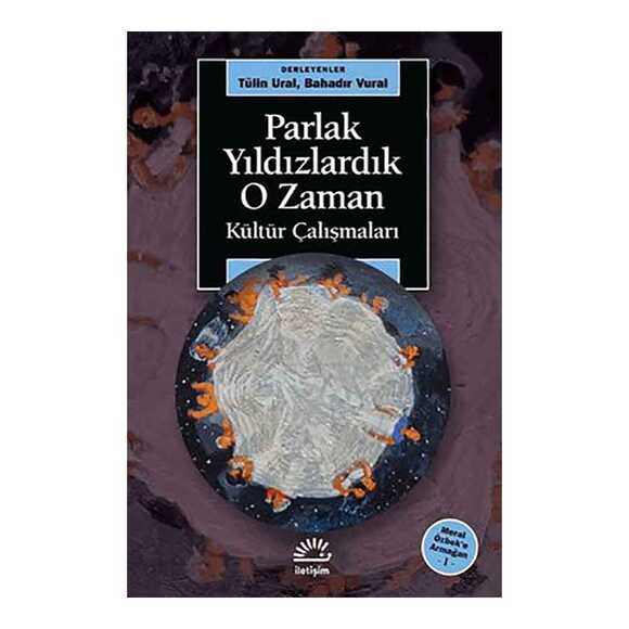Parlak Yıldızlardık O Zaman