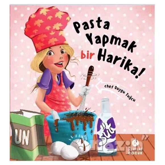 Pasta Yapmak Bir Harika (Ciltli)