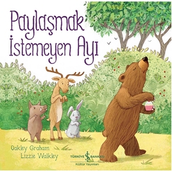 İş Bankası Kültür Yayınları - Paylaşmak İstemeyen Ayı