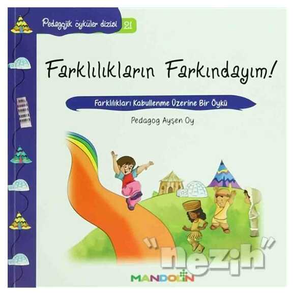 Pedagojik Öyküler: 21 -Farklılıkların Farkındayım!