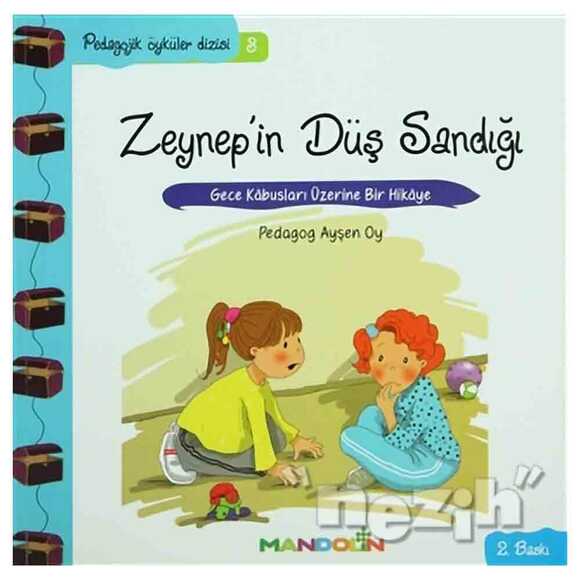 Pedagojik Öyküler: 3 - Zeynep’in Düş Sandığı