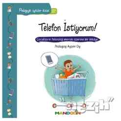 Mandolin Yayınları - Pedagojik Öyküler Dizisi 27- Telefon İstiyorum!