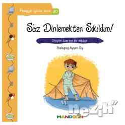 Mandolin Yayınları - Pedagojik Öyküler Dizisi 30 - Söz Dinlemekten Sıkıldım!