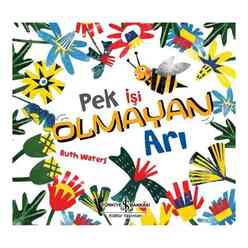 İş Bankası Kültür Yayınları - Pek İşi Olmayan Arı