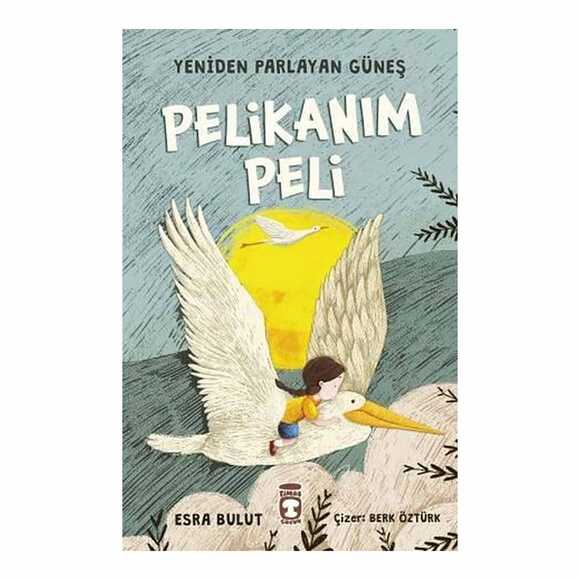 Pelikanım Peli - Yeniden Parlayan Güneş