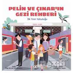 Pelin ve Çınar’ın Gezi Rehberi - İlk Tren Yolculuğu - Thumbnail