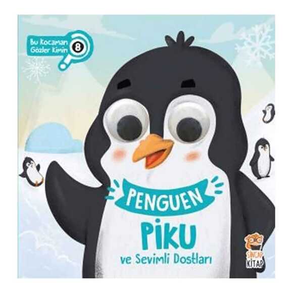 Penguen Piku ve Sevimli Dostları - Bu Kocaman Gözler Kimin 8