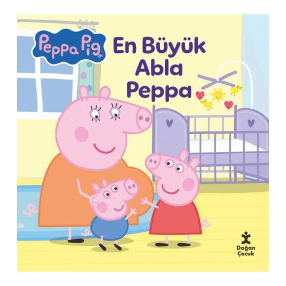 Peppa Pig - En Büyük Abla Peppa