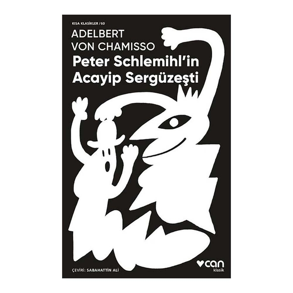 Peter Schlemihl’in Acayip Sergüzeşti (Kısa Klasikler)