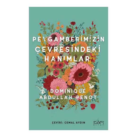 Peygamberimizin Çevresindeki Hanımlar