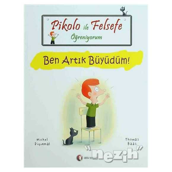 Pikolo ile Felsefe Öğreniyorum - Ben Artık Büyüdüm!