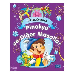 Parıltı Yayınları - Pinokyo Ve Diğer Masallar Harika