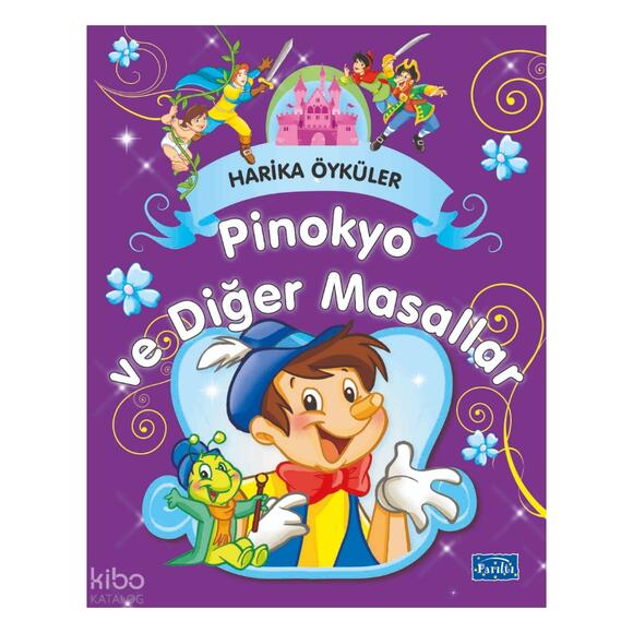 Pinokyo Ve Diğer Masallar Harika