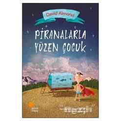 Günışığı Yayıncılık - Piranalarla Yüzen Çocuk