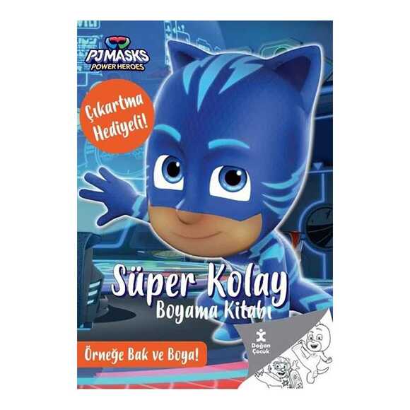 PJ Masks Power Heroes - Süper Kolay Boyama Kitabı - Çıkartma Hediyeli! Örneğe Bak ve Boya!