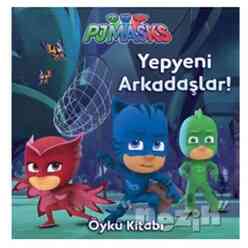 Doğan Egmont - Pjmasks - Yepyeni Arkadaşlar