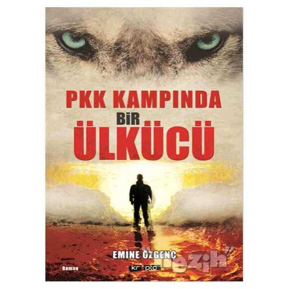 PKK Kampında Bir Ülkücü