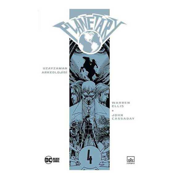 Planetary Cilt 4: Uzayzaman Arkeolojisi