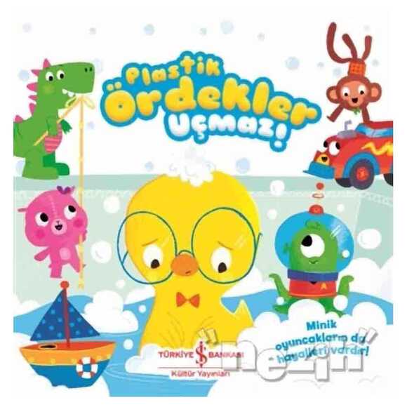 Plastik Ördekler Uçmaz!