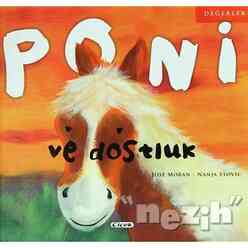 Çiçek Yayınları - Poni ve Dostluk