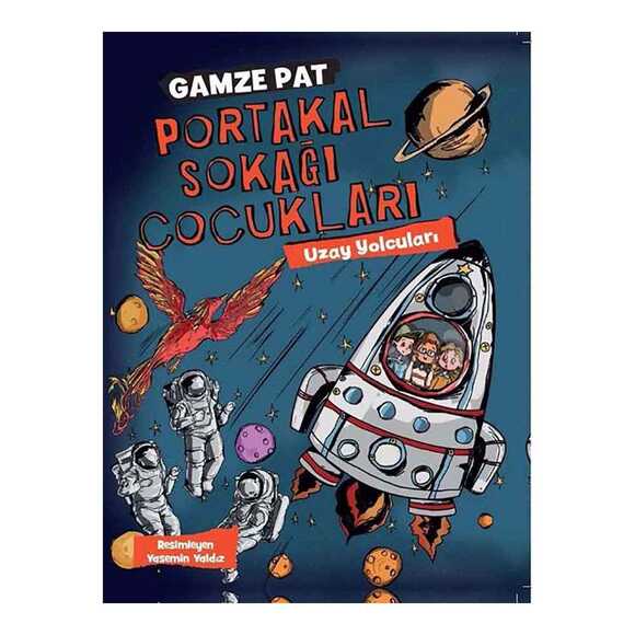 Portakal Sokağı Çocukları Uzay Yolcuları