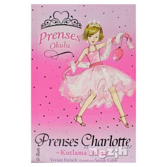 Prenses Okulu 1: Prenses Charlotte ve Kutlama Balosu