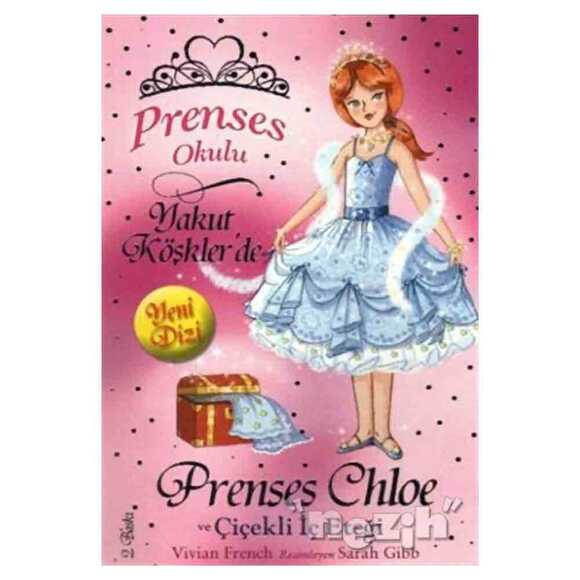 Prenses Okulu 13: Prenses Chole ve Çiçekli İç Eteği