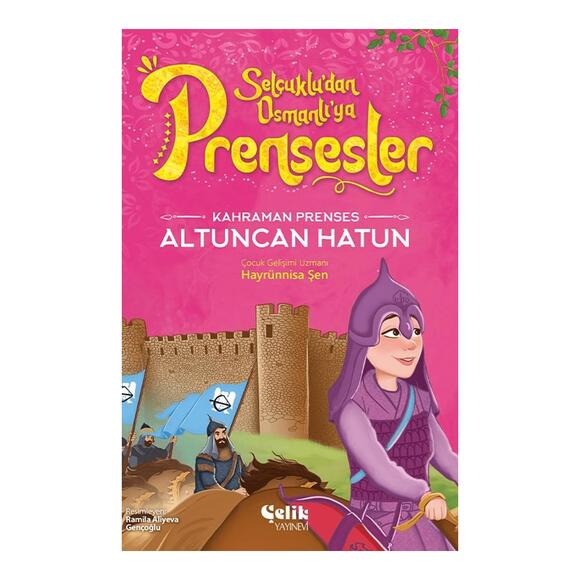 Prensesler - Altuncan Hatun