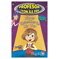 Timaş - Profesör İyon İle Fen : Süper Sistemlerde Bir Tur
