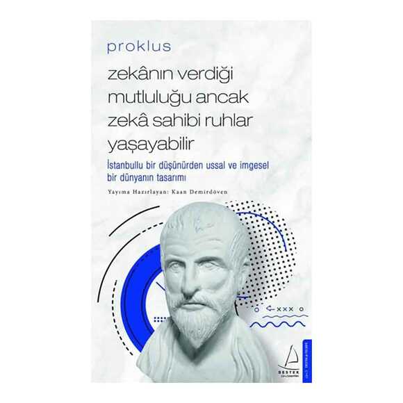 Proklus - Zekanın Verdiği Mutluluğu