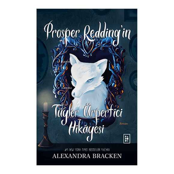 Prosper Redding’in Tüyler Ürpertici Hikayesi